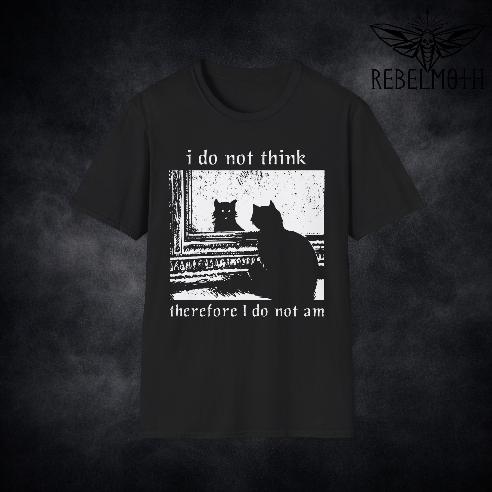 I Do Not Think Therefore I Do Not Am T-shirt with monochrome nihilist cat graphic by RebelMoth