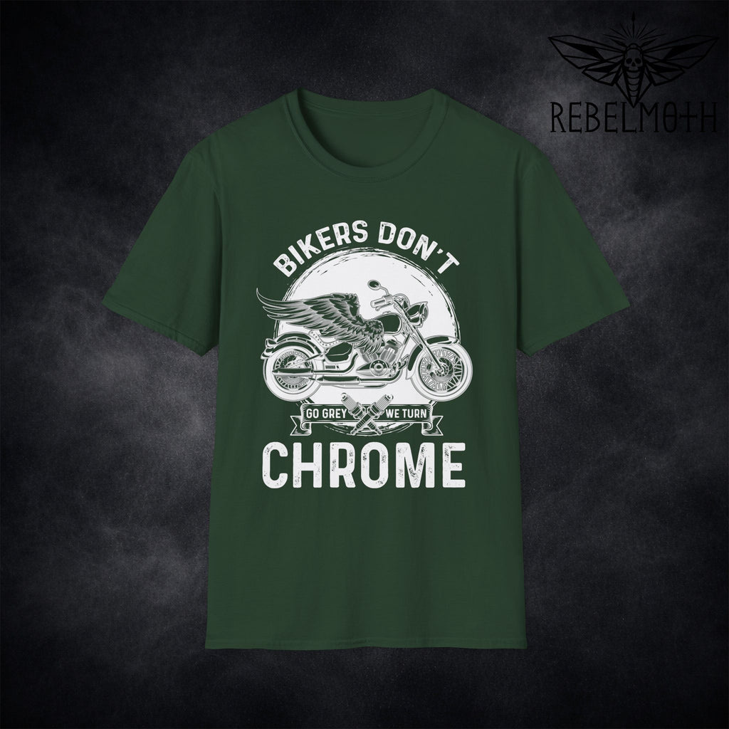 Bikers Don’t Go Grey, We Turn Chrome T-Shirt